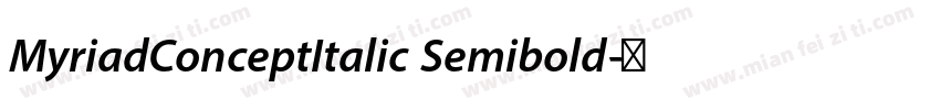 MyriadConceptItalic Semibold字体转换
